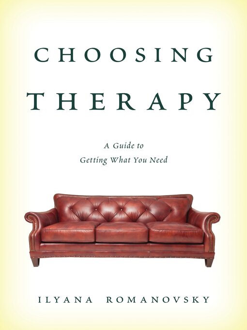 Title details for Choosing Therapy by Ilyana Romanovsky - Available